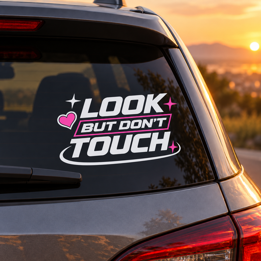 Look But Don’t Touch Car Decal | White & Pink Vinyl Window Decal