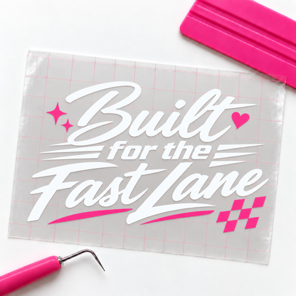 Built for the Fast Lane Car Decal | Girls Racing Vinyl Decal