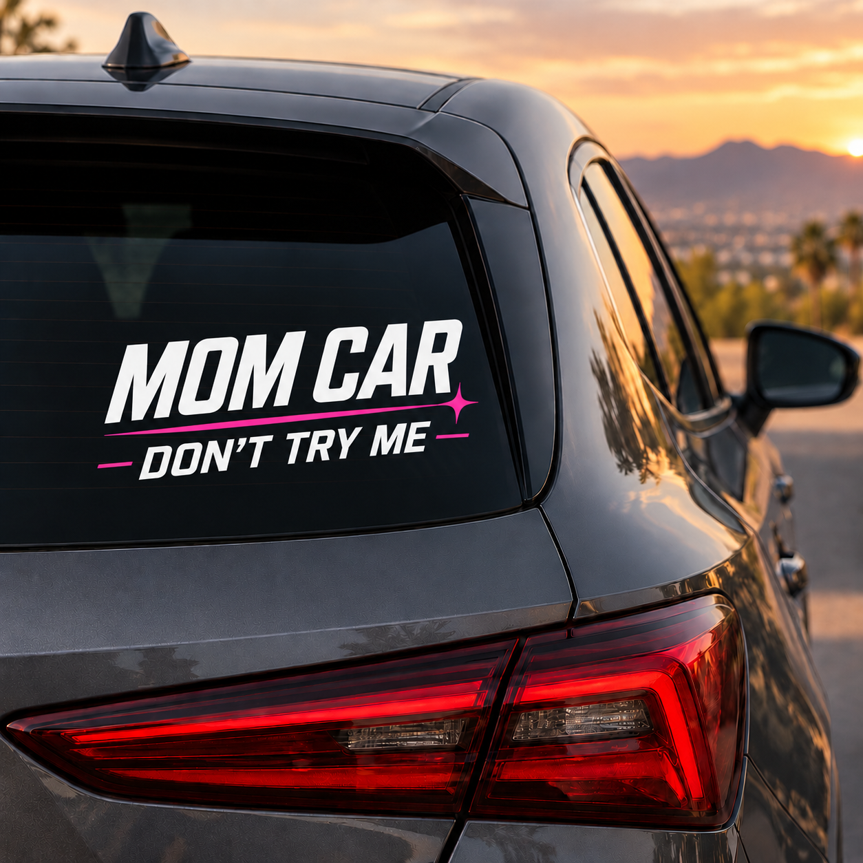 Mom Car Don’t Try Me Decal | White & Pink Car Window Decal