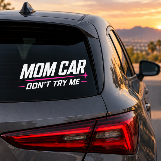 Mom Car Don’t Try Me Decal | White & Pink Car Window Decal